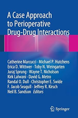 Imagen del vendedor de A Case Approach to Perioperative Drug-Drug Interactions [Paperback ] a la venta por booksXpress