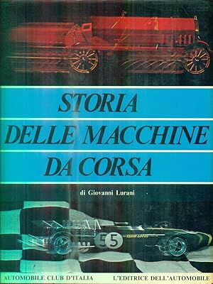 Image du vendeur pour Storia delle macchine da corsa mis en vente par Librodifaccia