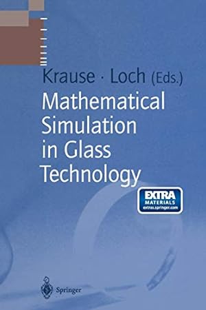 Seller image for Mathematical Simulation in Glass Technology (Schott Series on Glass and Glass Ceramics) [Paperback ] for sale by booksXpress