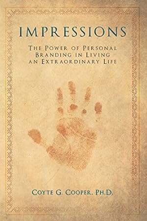 Seller image for Impressions: The Power of Personal Branding in Living an Extraordinary Life by Cooper, Coyte G [Paperback ] for sale by booksXpress