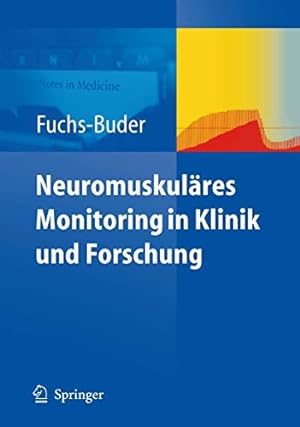 Seller image for Neuromuskuläres Monitoring in Klinik und Forschung (German Edition) [Soft Cover ] for sale by booksXpress