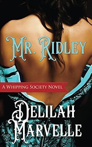 Seller image for Mr. Ridley (The Whipping Society) by Marvelle, Delilah [Paperback ] for sale by booksXpress