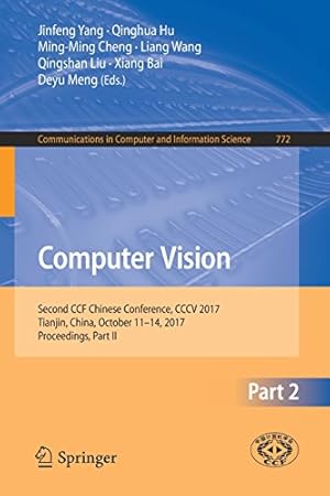 Imagen del vendedor de Computer Vision: Second CCF Chinese Conference, CCCV 2017, Tianjin, China, October 1114, 2017, Proceedings, Part II (Communications in Computer and Information Science) [Paperback ] a la venta por booksXpress