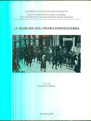 Image du vendeur pour Le Marche nel primo dopoguerra mis en vente par Librodifaccia