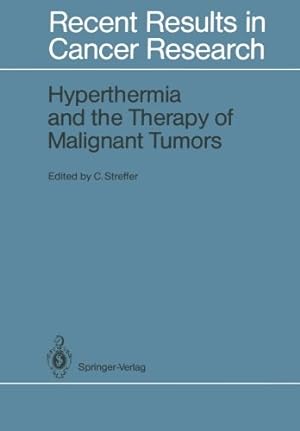 Seller image for Hyperthermia and the Therapy of Malignant Tumors (Recent Results in Cancer Research) [Paperback ] for sale by booksXpress
