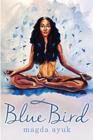 Immagine del venditore per Blue Bird by Ayuk, Magda [Paperback ] venduto da booksXpress