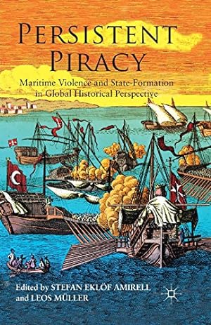 Bild des Verkufers fr Persistent Piracy: Maritime Violence and State-Formation in Global Historical Perspective [Paperback ] zum Verkauf von booksXpress