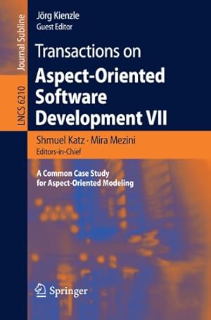 Seller image for Transactions on Aspect-Oriented Software Development VII: A Common Case Study for Aspect-Oriented Modeling (Lecture Notes in Computer Science) [Soft Cover ] for sale by booksXpress