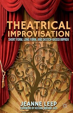 Seller image for Theatrical Improvisation: Short Form, Long Form, and Sketch-Based Improv [Soft Cover ] for sale by booksXpress