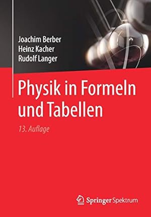 Bild des Verkufers fr Physik in Formeln und Tabellen (German Edition) by Berber, Joachim, Kacher, Heinz, Langer, Rudolf [Paperback ] zum Verkauf von booksXpress