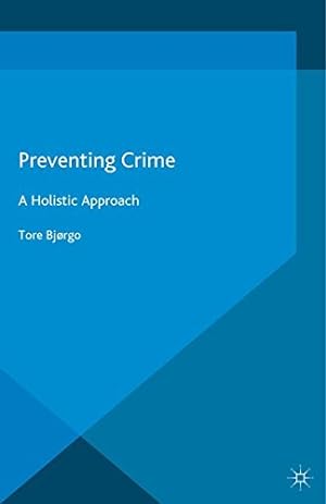 Image du vendeur pour Preventing Crime: A Holistic Approach [Soft Cover ] mis en vente par booksXpress