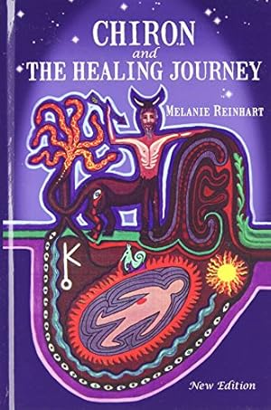 Seller image for Chiron and the Healing Journey by Reinhart, Melanie [Hardcover ] for sale by booksXpress