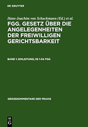 Immagine del venditore per FGG. Gesetz uber die Angelegenheiten der freiwilligen Gerichtsbarkeit: Band 1: Einleitung; Articles 1-34 FGG (Grokommentare Der Praxis) (German Edition) by Paul Jansen, Lother Briesemeister, Renate Konig [Hardcover ] venduto da booksXpress