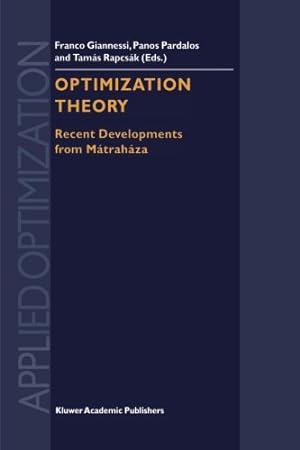 Seller image for Optimization Theory: Recent Developments from Mátraháza (Applied Optimization) [Paperback ] for sale by booksXpress