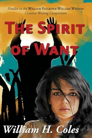 Seller image for The Spirit of Want by Coles, William H [Hardcover ] for sale by booksXpress