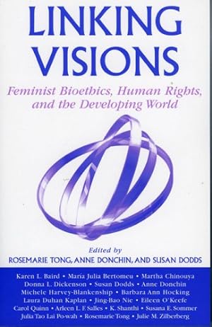 Seller image for Linking Visions: Feminist Bioethics, Human Rights, and the Developing World (Studies in Social, Political, and Legal Philosophy) [Paperback ] for sale by booksXpress
