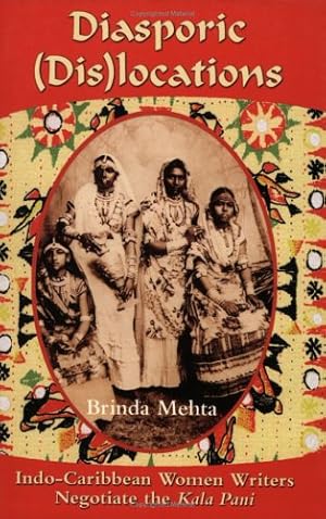 Seller image for Diasporic Dis(locations): Indo-Caribbean Women Writers Negotiate the Kala Pani [Soft Cover ] for sale by booksXpress