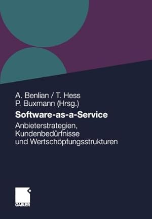 Bild des Verkufers fr Software-as-a-Service: Anbieterstrategien, Kundenbedürfnisse und Wertschöpfungsstrukturen (German Edition) [Paperback ] zum Verkauf von booksXpress