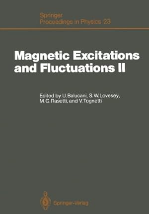 Bild des Verkufers fr Magnetic Excitations and Fluctuations II: Proceedings of an International Workshop, Turin, Italy, May 25-30, 1987 (Springer Proceedings in Physics) [Paperback ] zum Verkauf von booksXpress