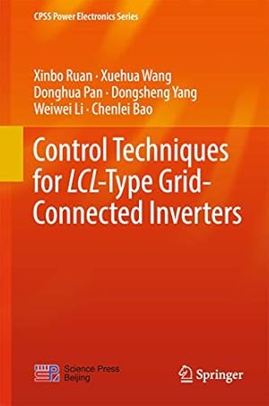 Imagen del vendedor de Control Techniques for LCL-Type Grid-Connected Inverters (CPSS Power Electronics Series) [Hardcover ] a la venta por booksXpress