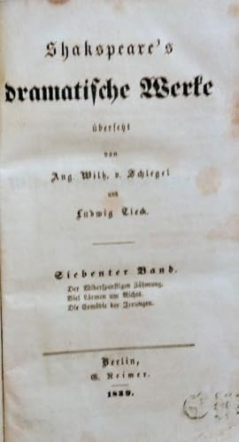 Bild des Verkufers fr Shakspeare s dramatische Werke, Siebenter Band. bersetzt von Aug. Wilh. v. Schlegel und Ludwig Tieck. zum Verkauf von KULTur-Antiquariat