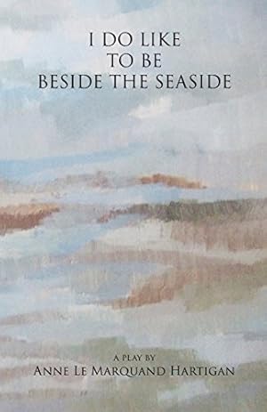 Bild des Verkufers fr I Do Like To Be Beside the Seaside by Hartigan, Anne Le Marquand [Paperback ] zum Verkauf von booksXpress