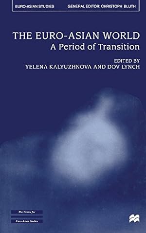 Seller image for The Euro-Asian World: A Period of Transition (Euro-Asian Studies) [Paperback ] for sale by booksXpress