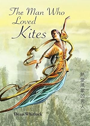 Seller image for The Man Who Loved Kites by Whitlock, Dean [Paperback ] for sale by booksXpress