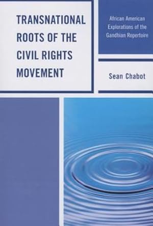 Seller image for Transnational Roots of the Civil Rights Movement: African American Explorations of the Gandhian Repertoire by Chabot, Sean [Paperback ] for sale by booksXpress