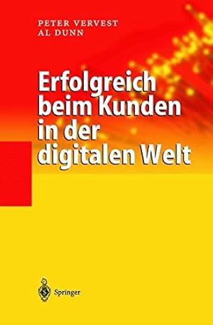 Seller image for Erfolgreich beim Kunden in der digitalen Welt (German Edition) by Vervest, Peter, Dunn, Al [Paperback ] for sale by booksXpress