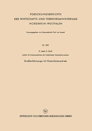 Seller image for Straenfahrzeuge mit Gasturbinenantrieb (Forschungsberichte des Wirtschafts- und Verkehrsministeriums Nordrhein-Westfalen) (German Edition) by Leist, Karl [Paperback ] for sale by booksXpress