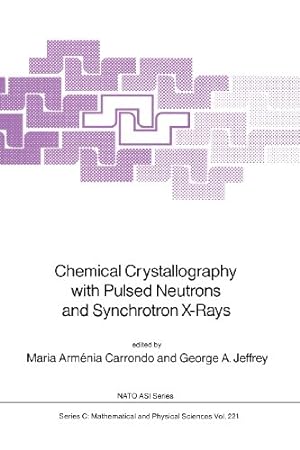Seller image for Chemical Crystallography with Pulsed Neutrons and Synchroton X-Rays (Nato Science Series C:) [Paperback ] for sale by booksXpress