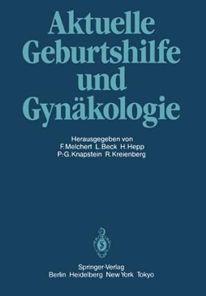 Imagen del vendedor de Aktuelle Geburtshilfe und Gynäkologie: Festschrift für Professor Dr. Volker Friedberg (German Edition) [Paperback ] a la venta por booksXpress