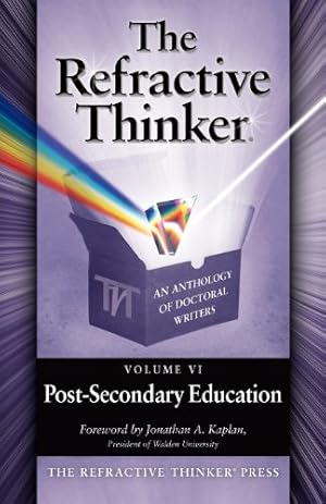 Seller image for The Refractive Thinker: Volume VI: Post-Secondary Education by Murphy, Elena [Paperback ] for sale by booksXpress