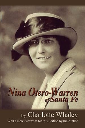 Immagine del venditore per Nina Otero-Warren of Santa Fe (Southwest Heritage) by Charlotte T. Whaley [Paperback ] venduto da booksXpress