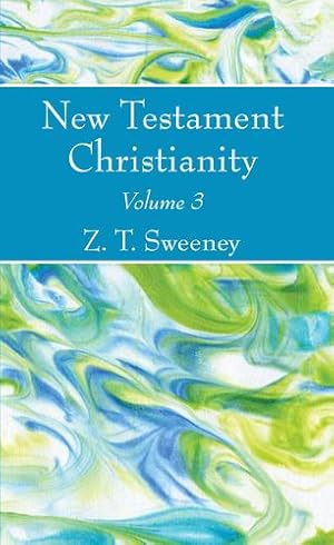 Seller image for New Testament Christianity, Vol. 3 by Sweeney, Z. T. [Paperback ] for sale by booksXpress