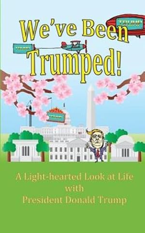 Seller image for We've Been Trumped! by Authors, Assorted [Paperback ] for sale by booksXpress