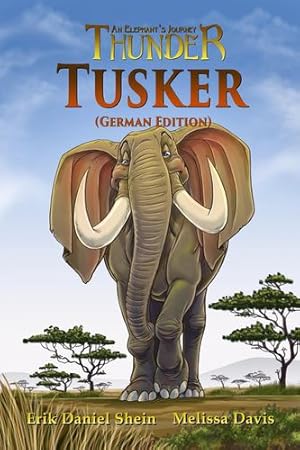 Bild des Verkufers fr Tusker: German Edition (Thunder: An Elephant's Journey) [Soft Cover ] zum Verkauf von booksXpress