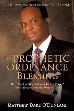 Seller image for THE PROPHETIC ORDINANCE BLESSING [Soft Cover ] for sale by booksXpress