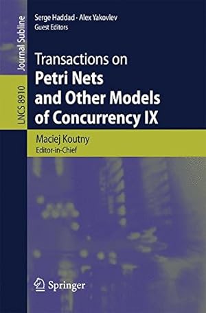 Seller image for Transactions on Petri Nets and Other Models of Concurrency IX (Lecture Notes in Computer Science) [Paperback ] for sale by booksXpress