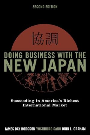 Seller image for Doing Business with the New Japan: Succeeding in America's Richest International Market by Hodgson, James Day, Sano, Yoshihiro, Graham, John L. [Paperback ] for sale by booksXpress