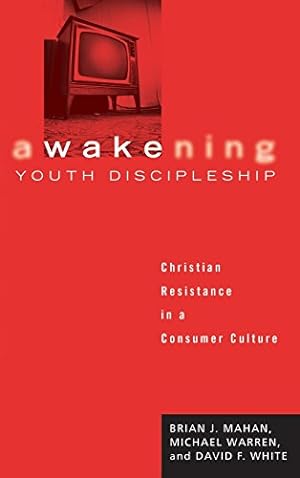 Bild des Verkufers fr Awakening Youth Discipleship by Mahan, Brian J., Warren, Michael, White, David F. [Hardcover ] zum Verkauf von booksXpress