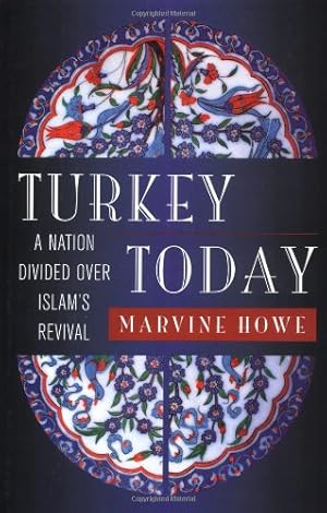 Seller image for Turkey Today: A Nation Divided Over Islam's Revival by Howe, Marvine [Hardcover ] for sale by booksXpress