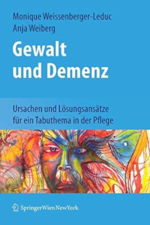 Seller image for Gewalt und Demenz: Ursachen und Lösungsansätze für ein Tabuthema in der Pflege (German Edition) [Soft Cover ] for sale by booksXpress