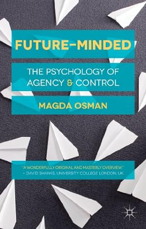 Bild des Verkufers fr Future-Minded: The Psychology of Agency and Control by Osman, Magda [Paperback ] zum Verkauf von booksXpress