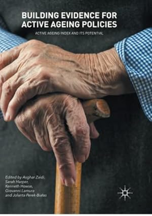 Imagen del vendedor de Building Evidence for Active Ageing Policies: Active Ageing Index and its Potential [Paperback ] a la venta por booksXpress