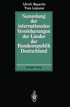 Seller image for Sammlung der internationalen Vereinbarungen der Länder der Bundesrepublik Deutschland (German Edition) by Beyerlin, Ulrich, Lejeune, Yves [Paperback ] for sale by booksXpress