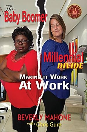 Immagine del venditore per The Baby Boomer Millennial Divide: Making It Work at Work by Mahone, Beverly [Paperback ] venduto da booksXpress
