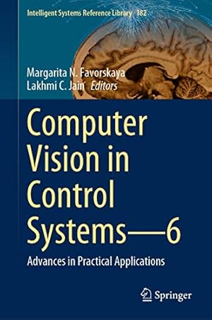 Immagine del venditore per Computer Vision in Control Systemsâ6: Advances in Practical Applications (Intelligent Systems Reference Library) [Hardcover ] venduto da booksXpress