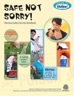 Imagen del vendedor de Safe Not Sorry! Chemical Safety Activity Handbook (Strive to Thrive!) [Soft Cover ] a la venta por booksXpress